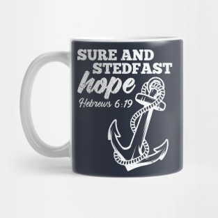 Sure and Steadfast Anchor Hope Christian Hebrews 6:19 Mug